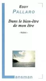 DANS LE BIEN-ETRE DE MON ETRE