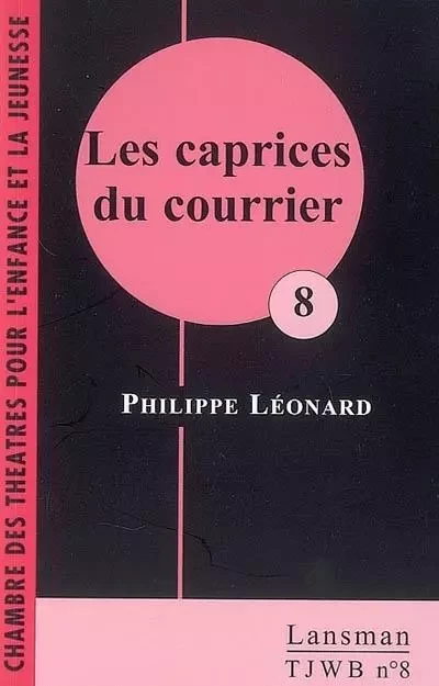 LES CAPRICES DU COURRIER -  Leonard - LANSMAN