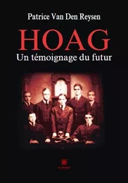 Hoag Un témoignage du futur