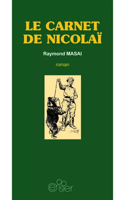 Le carnet de Nicolaï - Raymond Masai - CERISIER