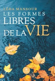 Les formes libres de la vie