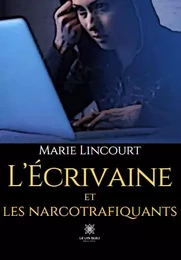 L’écrivaine et les narcotrafiquants