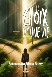 Le choix d’une vie