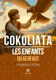 Cokoliata - Les enfants du Gerfaut