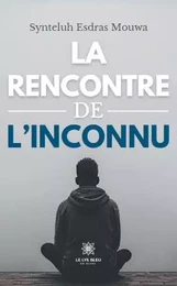 La rencontre de l’inconnu