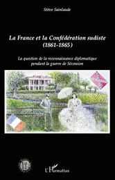 La France et la Confédération sudiste (1861-1865)