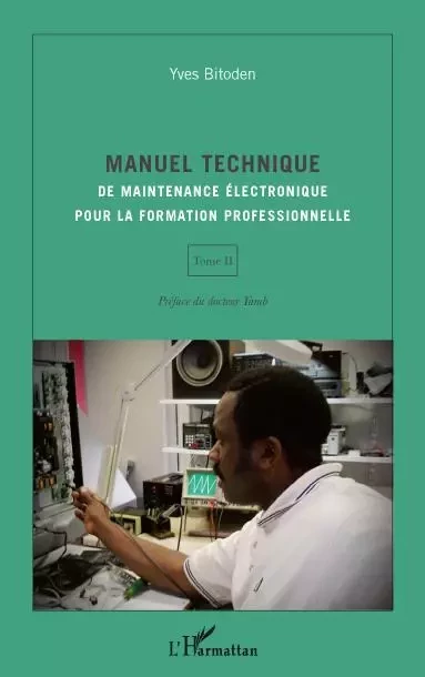 Manuel technique (Tome II) - YVES BITODEN - Editions L'Harmattan