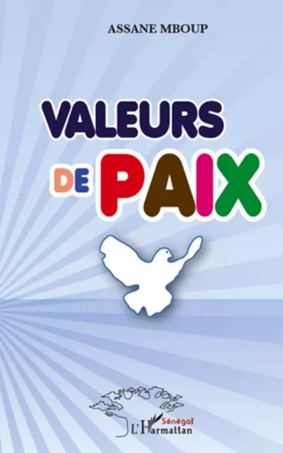 Valeurs de paix - Assane Mboup - Editions L'Harmattan