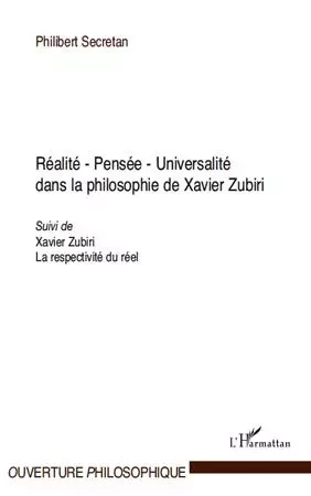 Réalité - Pensée - Universalité - Philibert Secretan - Editions L'Harmattan