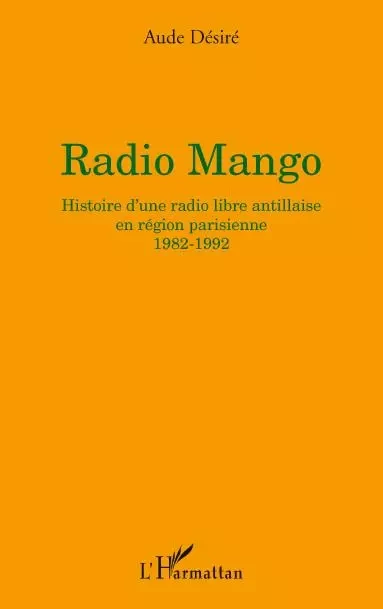 Radio Mango - Aude Désiré - Editions L'Harmattan