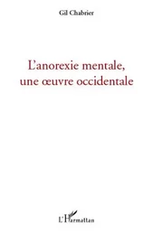 L'anorexie mentale, une oeuvre occidentale