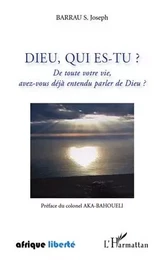 Dieu, qui es-tu ?