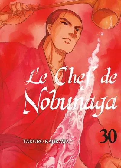 Le chef de Nobunaga T30 - Takuro Kajikawa - Komikku