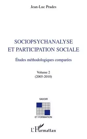 Sociopsychanalyse et participation sociale - Jean-Luc Prades - Editions L'Harmattan