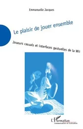 Le plaisir de jouer ensemble