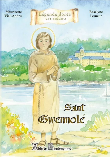 Saint Gwennolé - Mauricette VIAL-ANDRU - SAINT JUDE