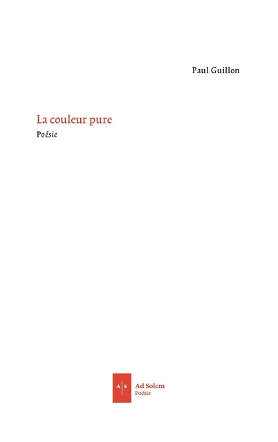 La couleur pure - Paul Guillon - AD SOLEM