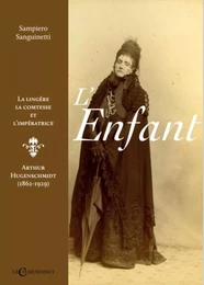 L'enfant - la lingère, la comtesse et l'impératrice