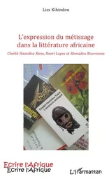 EXPRESSION DU METISSAGE DANS LA LITTERATURE AFRICAINE CHEIKH