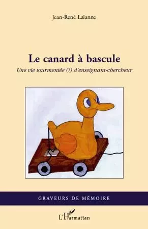 Le canard à bascule - Jean-René Lalanne - Editions L'Harmattan