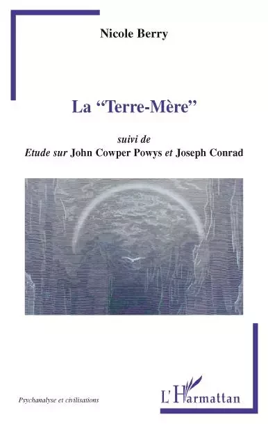 La "Terre-Mère" - Nicole BERRY - Editions L'Harmattan