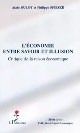 L'économie entre savoir et illusion