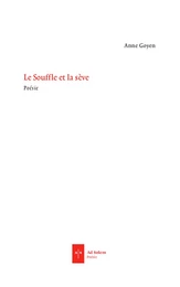 Le souffle et la sève