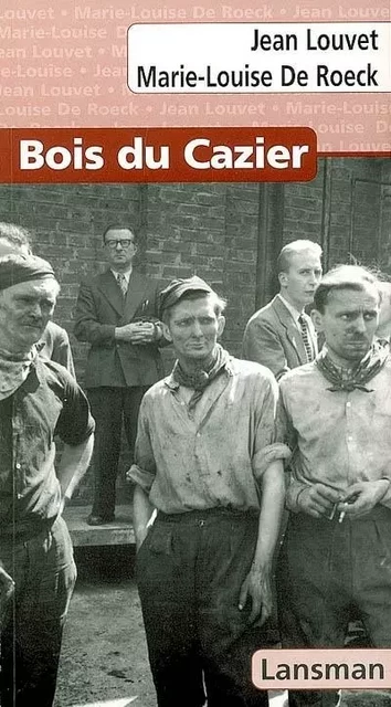 BOIS DU CAZIER -  Louvet - LANSMAN