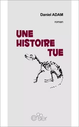 Une histoire tue