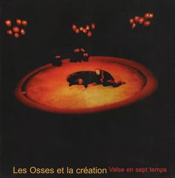 LES OSSES ET LA CREATION