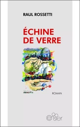 ECHINE DE VERRE