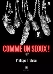 Comme un Sioux !