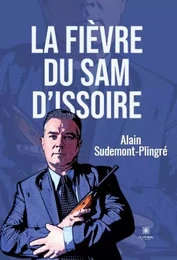 La fièvre du Sam d’Issoire