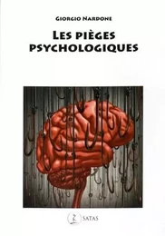 Les pièges psychologiques