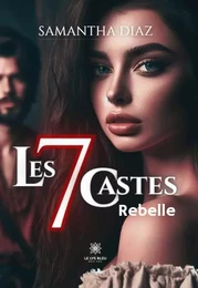 Les 7 castes Rebelle