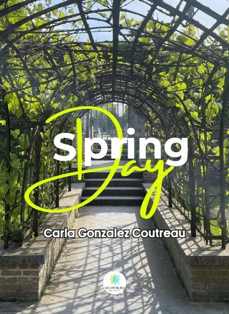 Spring day - Carla Gonzalez Coutreau - LE LYS BLEU