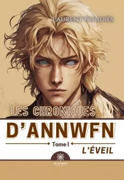 Les chroniques d’Annwfn : Tome I - L’éveil