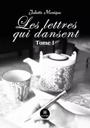 Les lettres qui dansent - Tome I