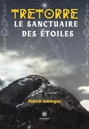 Tretorre Le sanctuaire des étoiles