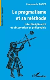 Le pragmatisme et sa méthode