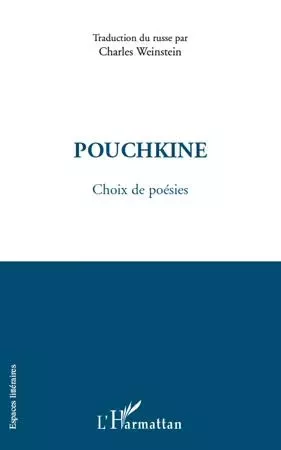 Pouchkine - Charles Weinstein - Editions L'Harmattan