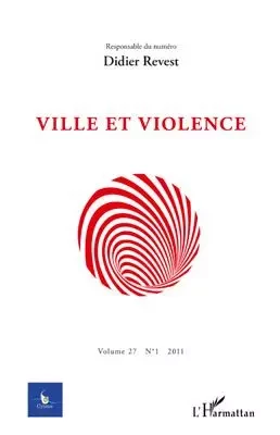 Ville et violence - Didier Revest - Editions L'Harmattan