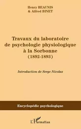 Travaux du laboratoire de psychologie physiologique à la Sorbonne (1892-1893)