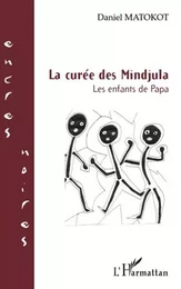 LA CUREE DES MINDJULA LES ENFANTS DE PAPA