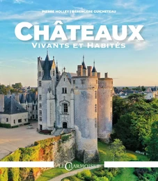 CHATEAUX VIVANTS ET HABITES