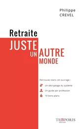 Retraite - Juste un autre monde