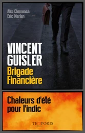 Vincent Guisler, brigade financière