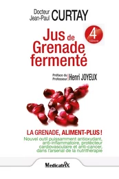 Jus de Grenade fermenté - La grenade, aliment plus !