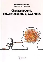 Obsessions, compulsions, manies