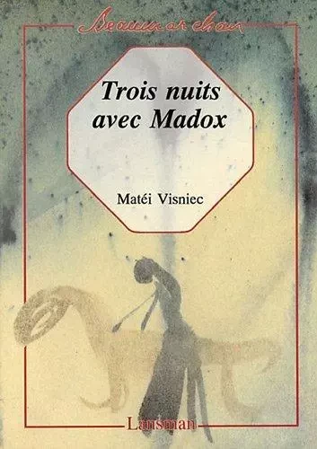 TROIS NUITS AVEC MADOX -  VISNIEC - LANSMAN